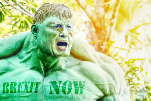BORIS JOHNSON HULK - BREXIT NOW