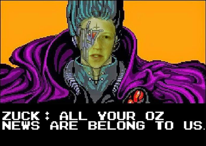 zuckerberg ALL YOUR OZ NEWS ARE BELONG TO US