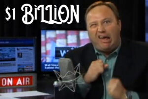 alex-jones-ONE BILLION DOLLARS